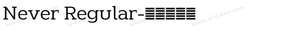 Never Regular字体转换